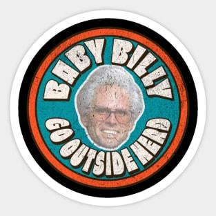 Baby Billy GO OUTSIDE NERD Sticker
